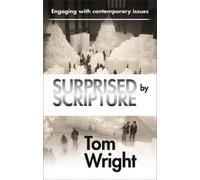 Tom Wright Surprised by Scripture (Tascabile)