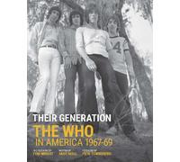 Their Generation : The Who In America 1967-69