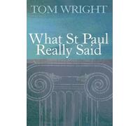 Tom Wright What St Paul Really Said (Tascabile)