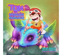 TOM Y SU DRAGÓN MÁGICO: Un cuento infantil + libro para colorear