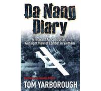 Tom Yarborough Da Nang Diary (Copertina rigida)
