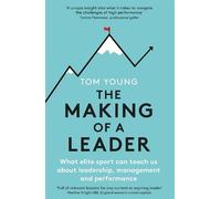 Tom Young The Making of a Leader (Tascabile)