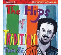 Tom Ze The Hips of Tradition: The Return of Tom Ze 12" Album (Gatefold Cover)