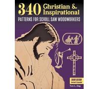 Tom Zieg 340 Christian & Inspirational Patterns for Scroll Saw Woodw (Tascabile)