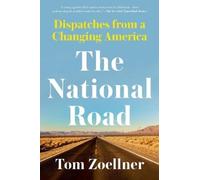 Tom Zoellner The National Road (Tascabile)