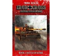 Tom Zola Ek-2 Publishing Iron Cross - Never Surrender Book 1 (Tascabile)