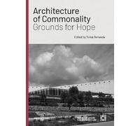 Tomà Berlanda Architecture of Commonality (Copertina rigida)