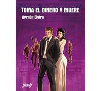 TOMA EL DINERO Y MUERE: 06