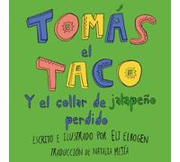 Tomás el Taco: Y el Collar de Jalapeño Perdido