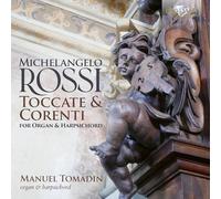 Tomadin,Manuel - Rossi:Toccate&Corenti for Organ&Harpsichord