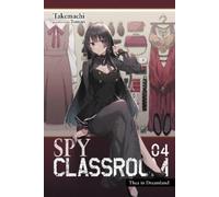 Tomari Takemachi Spy Classroom, Vol. 4 (light novel) (Tascabile)