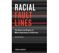 Tomas Almaguer Racial Fault Lines (Tascabile)