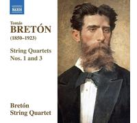 Tomas Breton Tomás Bretón: String Quartets Nos. 1 and 3 (CD) Album