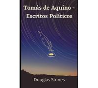 Tomás de Aquino - Escritos Políticos