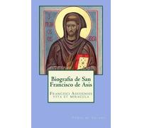 Tomás de Celano Biografia de San Francisco de Asis (Tascabile)