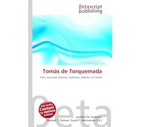 Tomás de Torquemada: Friar, Inquisitor General, Confessor, Isabella I of Castile