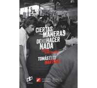 Tomás Eloy Martínez Ciertas maneras de no hacer nada (Tascabile)