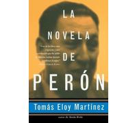 Tomas Eloy Martinez La novela de Perón (Spanish Edition) (Tascabile)