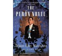 Tomas Eloy Martinez The Peron Novel (Tascabile)