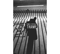 Tomas Espedal Tramp - Or the Art of Living a Wild and Poetic Life (Tascabile)