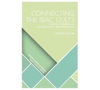 Tomáš Glomb Connecting the Isiac Cults (Copertina rigida)