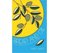 Tomas Graves Bread and Oil (Tascabile)