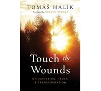 Tomáš Halík Touch the Wounds (Copertina rigida)