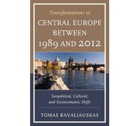 Tomas Kavaliaus Transformations in Central Europe between 1989 and 2 (Tascabile)