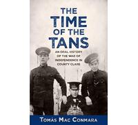 Tomás Mac Conmara The Time of the Tans (Tascabile)