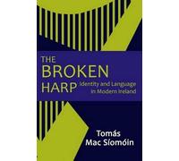 Tomas Mac Siomoin The Broken Harp (Tascabile)