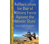 Tomas Mendoza Authorization for Use of Military Force Against (Copertina rigida)
