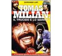 Tomas Milian, il trucido e lo sbirro. Dal gobbo a Nico Giraldi...