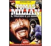 Tomas Milian, il trucido e lo sbirro. Dal gobbo a Nico Giraldi...