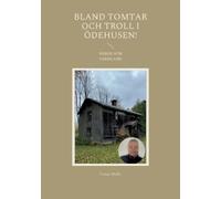 Tomas Molin Bland tomtar och troll i Ödehusen (Tascabile)