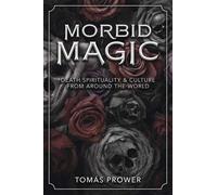 Tomas Prower Morbid Magic (Tascabile)