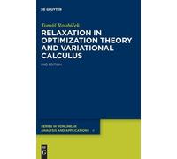 Tomáš Roubíček Relaxation in Optimization Theory and Variatio (Copertina rigida)