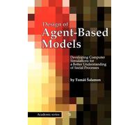 Tomas Salamon Design of Agent-Based Models (Tascabile)
