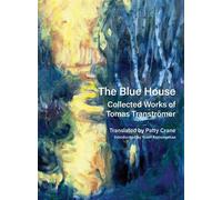 Tomas Transtrmer The Blue House (Copertina rigida)