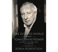 Tomas Transtromer The Deleted World (Tascabile)