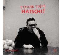 Tomas Tulpe Hatschi (CD)