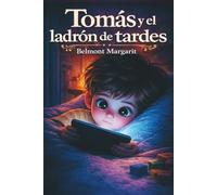 Tomás y el ladrón de tardes
