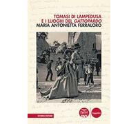Tomasi di Lampedusa e i luoghi del Gattopardo