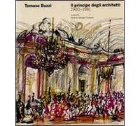 Tomaso Buzzi. Il principe degli architetti (1900-1981). Ediz. illustrata