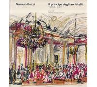 Tomaso Buzzi. Il principe degli architetti (1900-1981). Ediz. illustrata