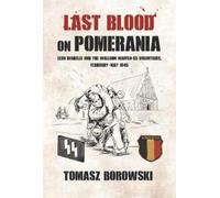 Tomasz Borowski Last Blood on Pomerania (Tascabile)