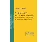Tomasz F. Bigaj Non-locality and Possible World (Copertina rigida)