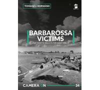 Tomasz J. Kopański Camera ON 34 Barbarossa Victims vol. 1 (Tascabile)