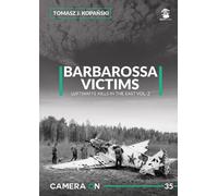 Tomasz J. Kopański Camera ON 35 Barbarossa Victims vol. 2 (Tascabile)