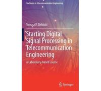 Tomasz P. Zieli Starting Digital Signal Processing in Telecom (Copertina rigida)