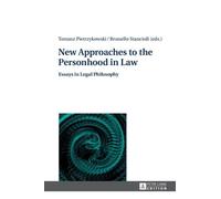 Tomasz Pietrzykowski New Approaches to the Personhood in Law (Copertina rigida)